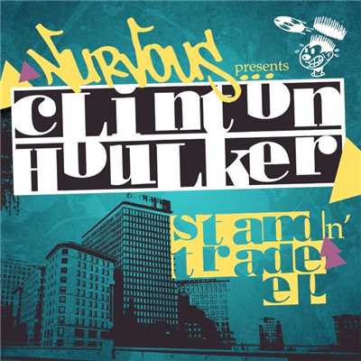 Stand N Trade EP/Clinton Houlker