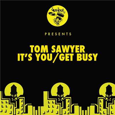 シングル/Get Busy/Tom Sawyer