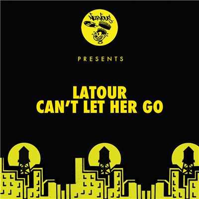 シングル/Can't Let Her Go (Mark Maxwell Remix)/Latour