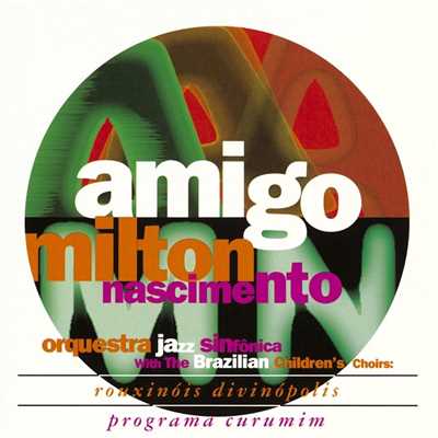 Amigo/ミルトン・ナシメント