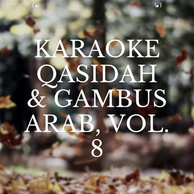 Karaoke Qasidah & Gambus Arab, Vol. 8/Nn
