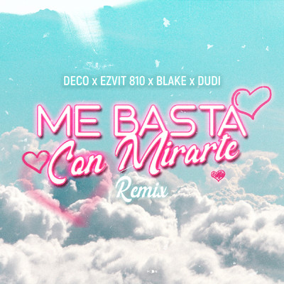 Me basta con mirarte (Remix)/Deco Mdz