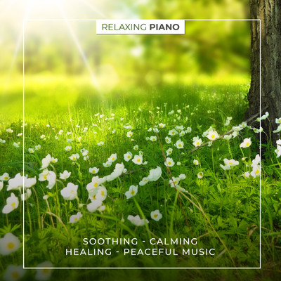 Relaxing Piano - Soothing, Calming, Healing, Peaceful Music/Farley Rhys