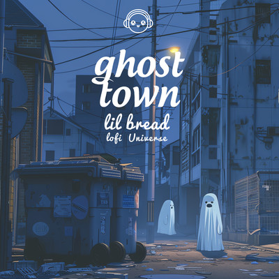 アルバム/Ghost Town/Lil Bread