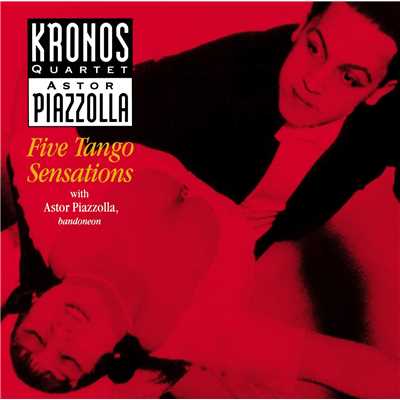 アルバム/Piazzolla ／ Five Tango Sensations/Kronos Quartet