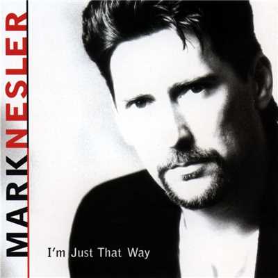 アルバム/I'm Just That Way/Mark Nesler