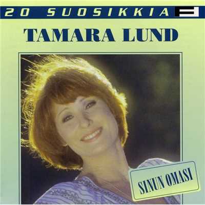 アルバム/20 Suosikkia ／ Sinun omasi/Tamara Lund