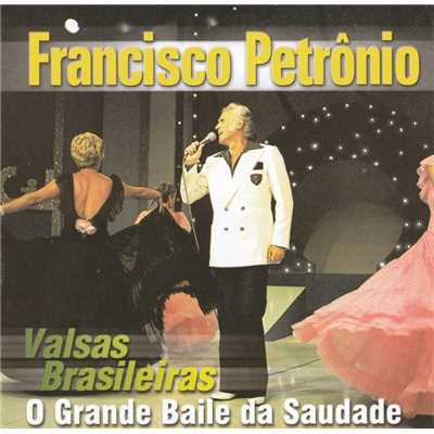 Valsas Brasileiras - Bodas de Prata/Francisco Petronio