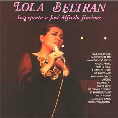 Interpreta a Jose Alfredo Jimenez/Lola Beltran