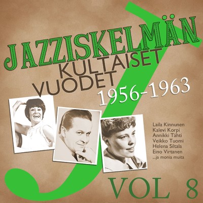 Jazziskelman kultaiset vuodet 1956-1963 Vol 8/Various Artists