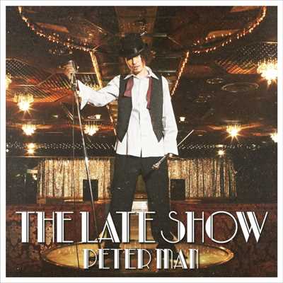 THE LATE SHOW/PETER MAN