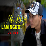 シングル/Mot Kiep Lam Nguoi/A Bi