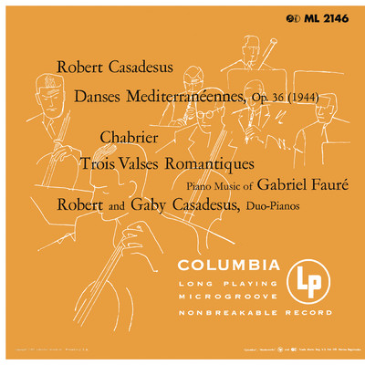 Casadesus: 3 Danses mediterraneennes - Chabrier: 3 Valses romantiques - Faure: Dolly Suite (Remastered)/Robert Casadesus