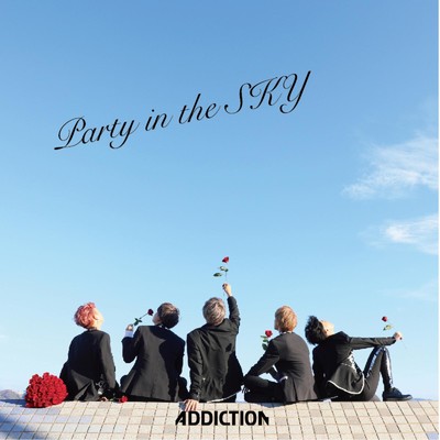 アルバム/Party in the SKY -Type -A-/ADDICTION