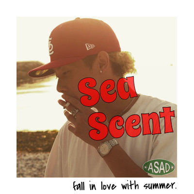 シングル/Sea Scent/ASAD