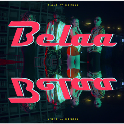 Belaa (featuring MC Zuka)/R-One