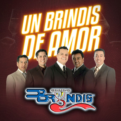 アルバム/Un Brindis De Amor/Grupo Bryndis