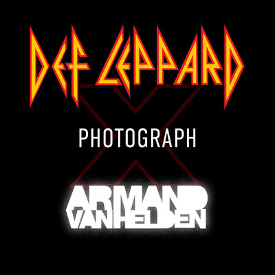 Photograph (Def Leppard x Armand Van Helden ／ Club Mix)/デフ・レパード／アーマンド・ヴァン・ヘルデン