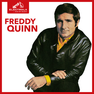 Electrola… Das ist Musik！ Freddy Quinn/Freddy Quinn