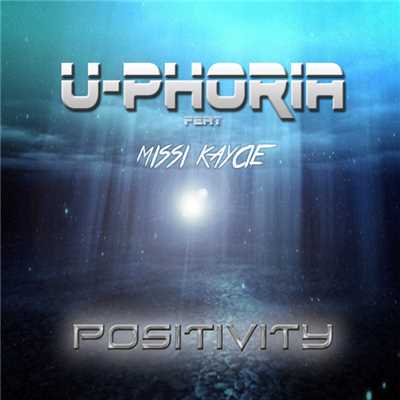 アルバム/Positivity (featuring Missi Kaycie)/U-Phoria