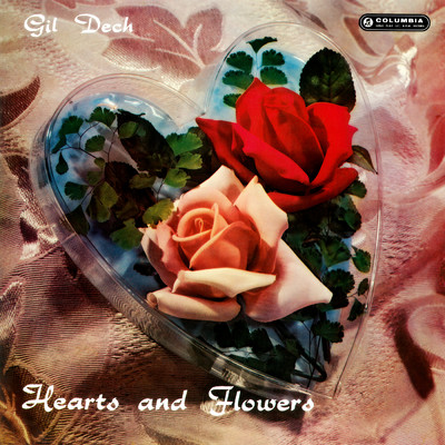 アルバム/Hearts And Flowers/Gil Dech