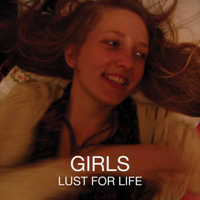 Lust For Life (Explicit)/Girls