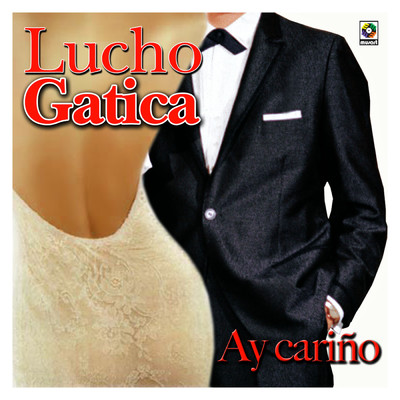 アルバム/Ay Carino/ルーチョ・ガティーカ