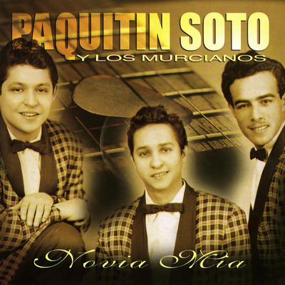 Los Murcianos／Paquitin Soto