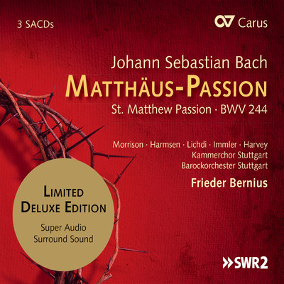 J.S. Bach: Matthaus-Passion, BWV 244 ／ Pt. 1 - No. 8, Blute nur, du liebes Herz/Hannah Morrison／Barockorchester Stuttgart／フリーダー・ベルニウス