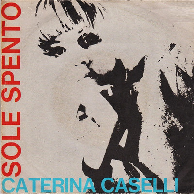 Sole spento/Caterina Caselli