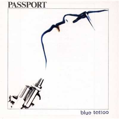 Blue Tattoo/Passport