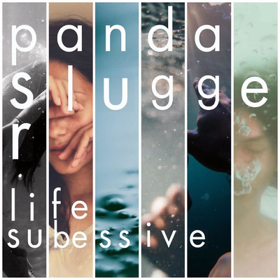 アルバム/Life Subessive/panda slugger