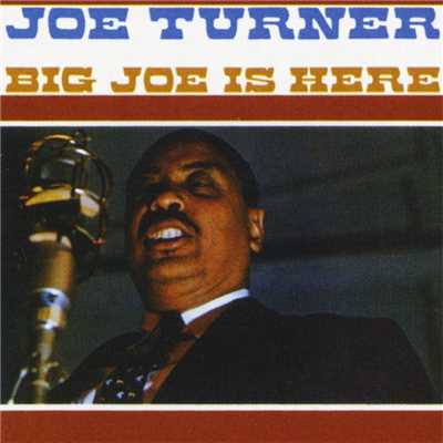 アルバム/Big Joe Is Here/Joe Turner