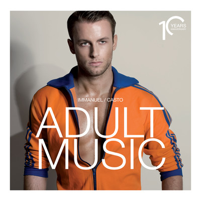 アルバム/Adult Music - 10 Years Anniversary/Immanuel Casto