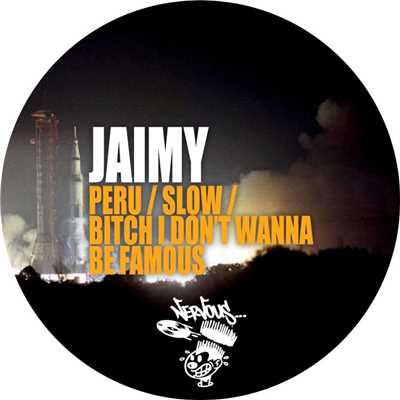 アルバム/Peru ／ Slow ／ Bitch I Don't Wanna Be Famous/Jaimy
