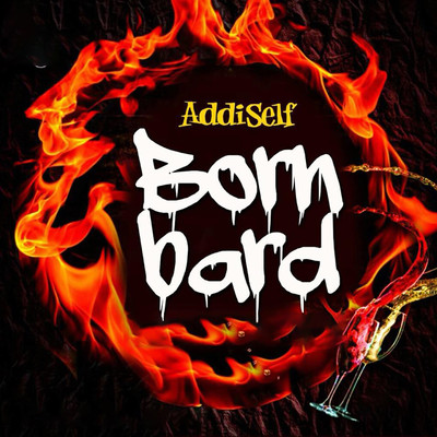 BORN BARD/ADDI SELF