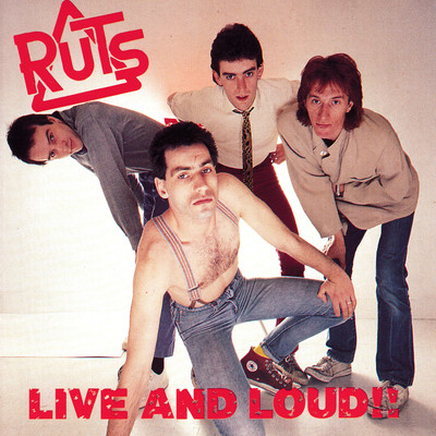 Live And Loud！！/The Ruts