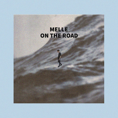 シングル/On The Road (Acoustic)/Melle