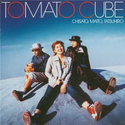 TOMATO CUBE/TOMATO CUBE
