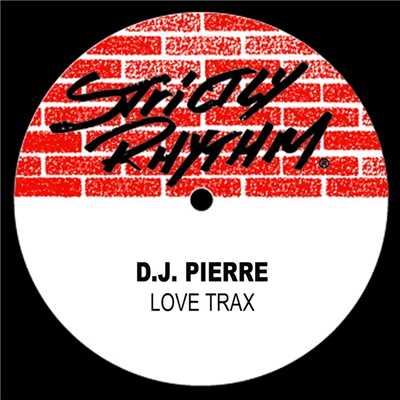 アルバム/Love Trax/D.J. Pierre