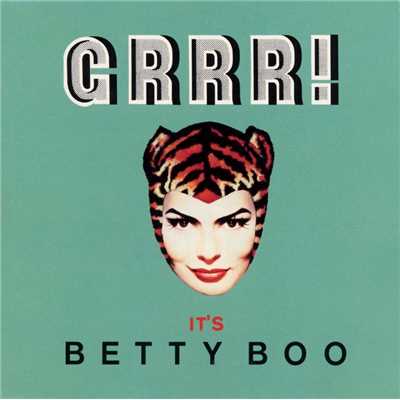 Grrr！...It's Betty Boo/Betty Boo