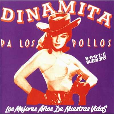 シングル/Pandilleros/Dinamita Pa Los Pollos