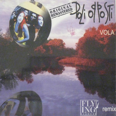 Vola (Happy '70 Remix)/Poli Opposti