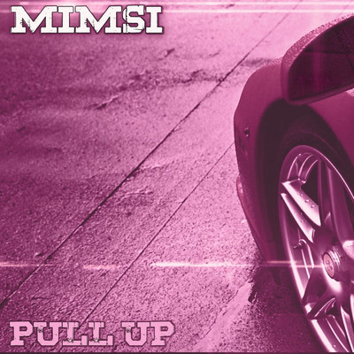 シングル/Pull Up/Mimsi