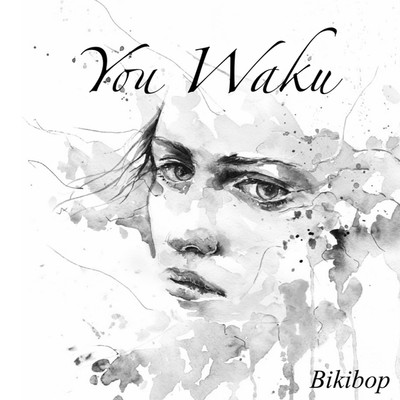 You Waku/Bikibop