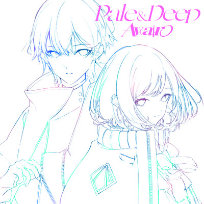 シングル/Pale&Deep/Awairo