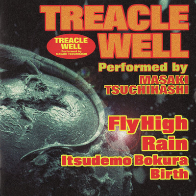 Fly High ／ Rain/TREACLE WELL(土橋雅樹)