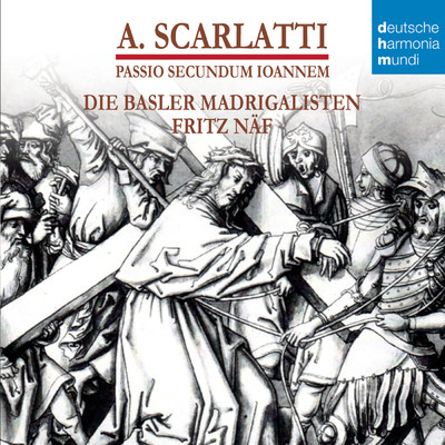 アルバム/A. Scarlatti - St. John Passion/Schola Cantorum Basiliensis