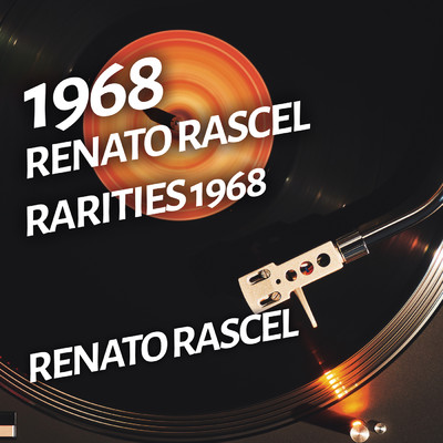 アルバム/Renato Rascel - Rarities 1968/Renato Rascel
