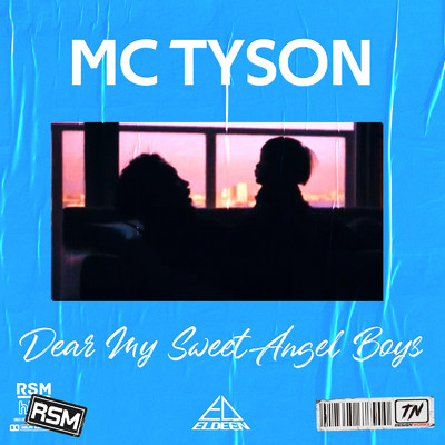 Dear my sweet angel boys/MC TYSON